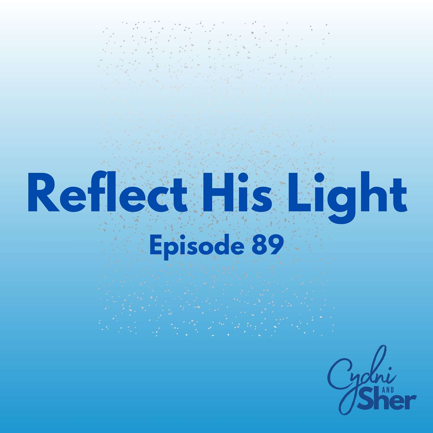 Reflect His Light