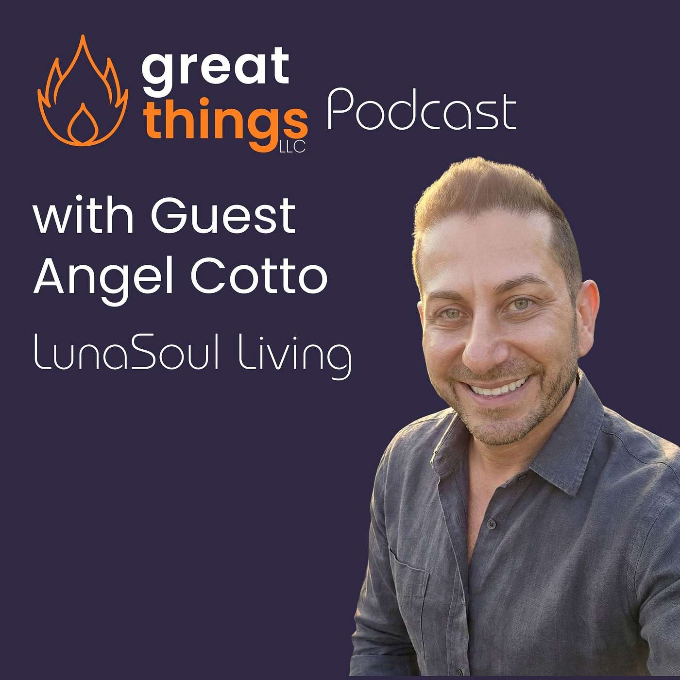 The Great Things LLC Podcast