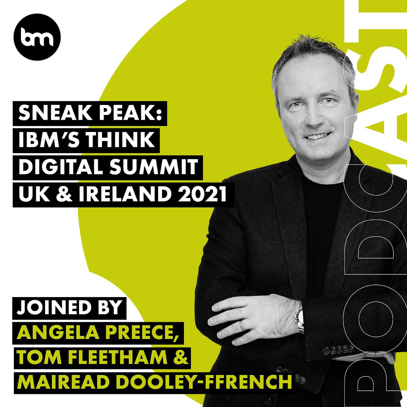 cover of episode Sneak Peak: IBM's Think Digital Summit UK & Ireland 2021