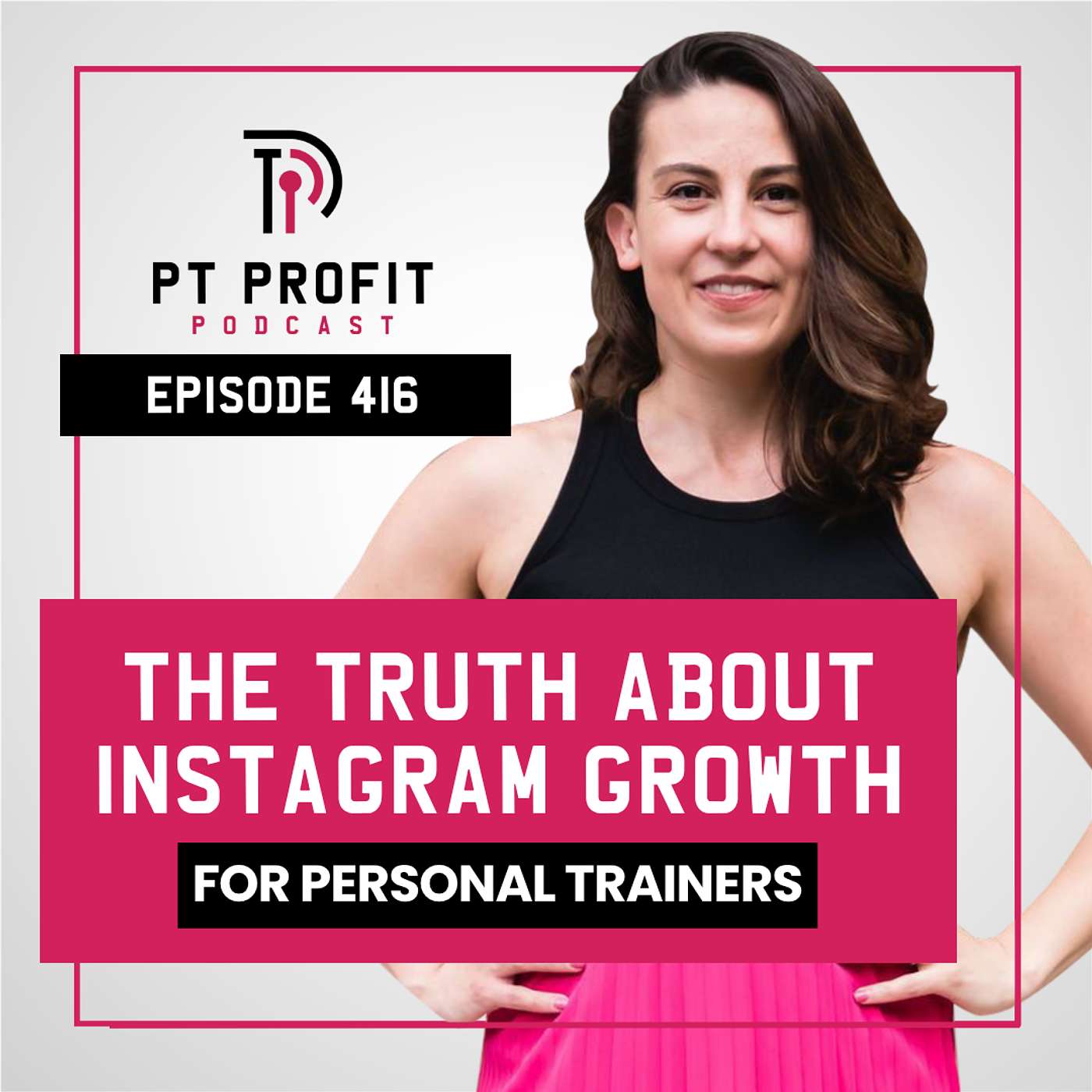 The Truth About Instagram Growth for Personal Trainers