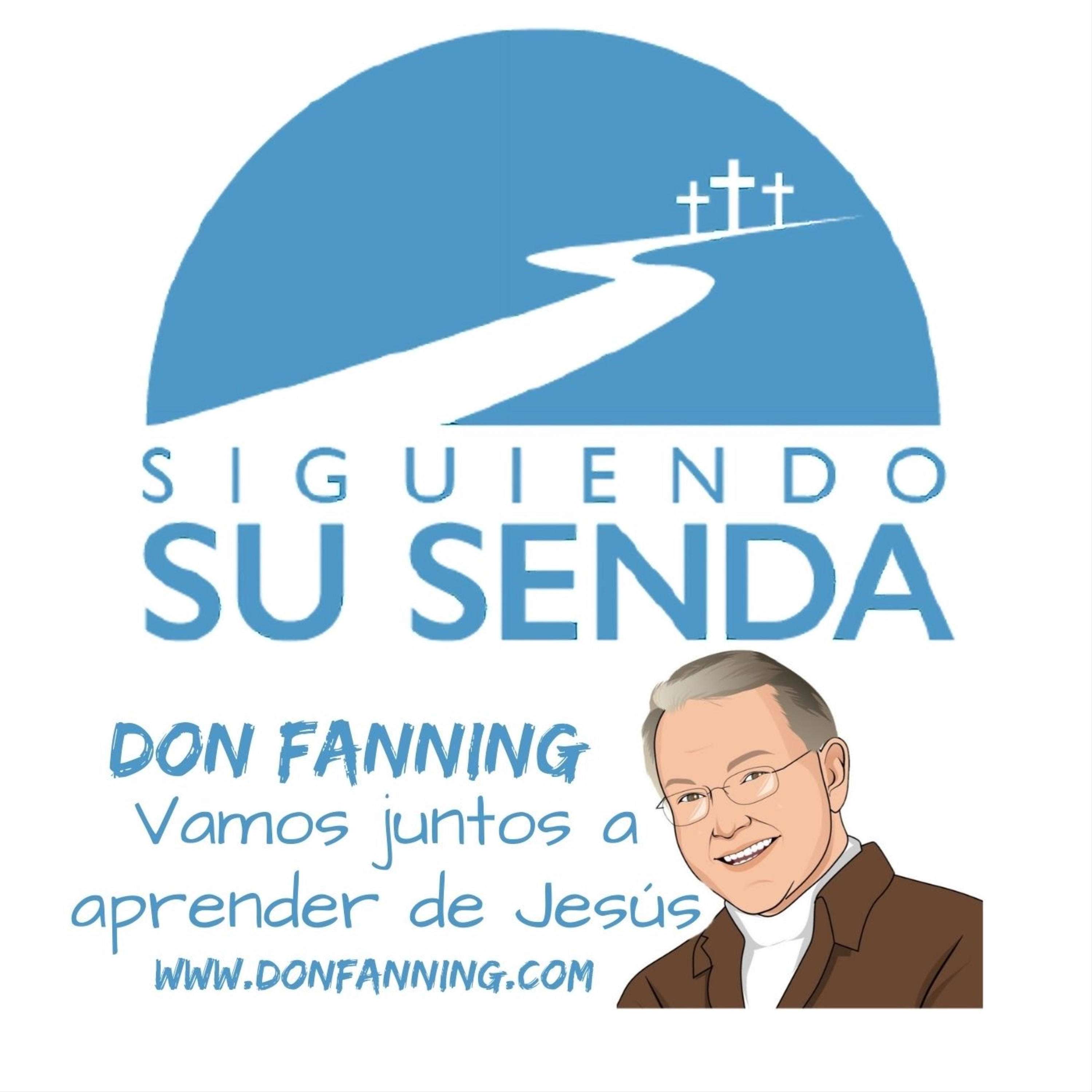 Don Fanning - Siguiendo Su Senda Podcast podcast artwork
