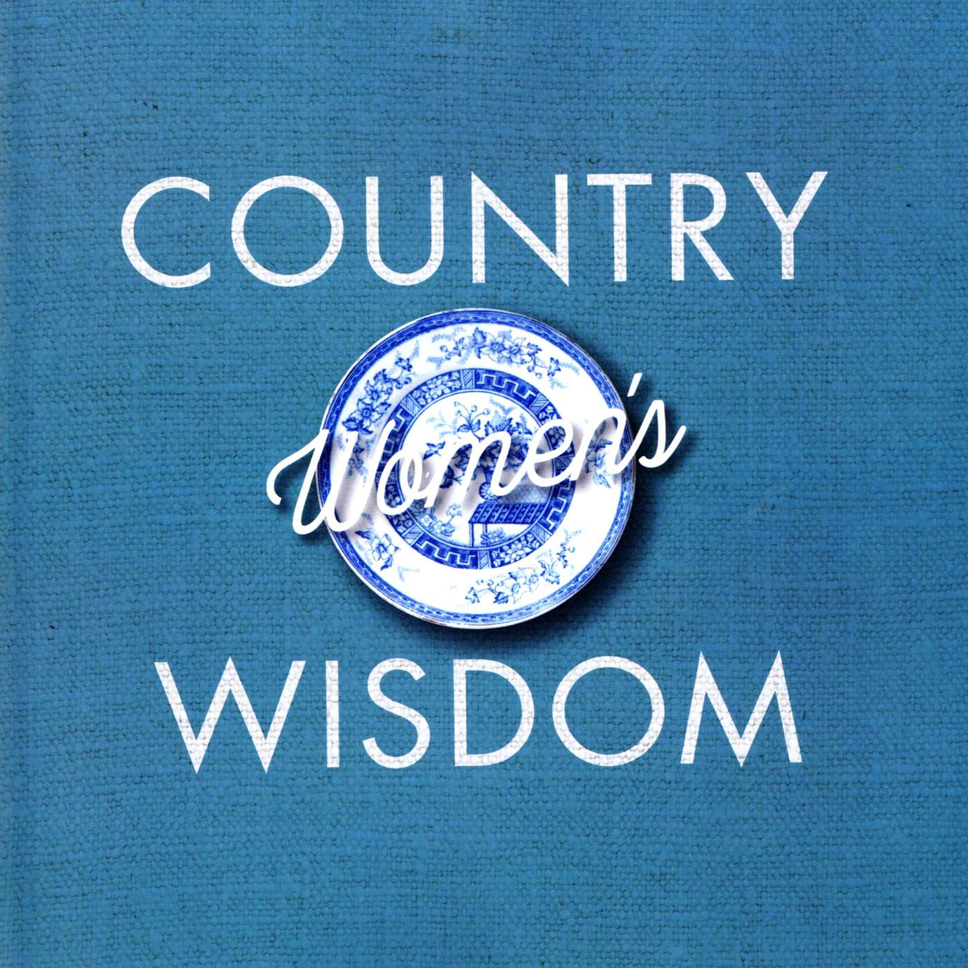 Country Women's Wisdom
