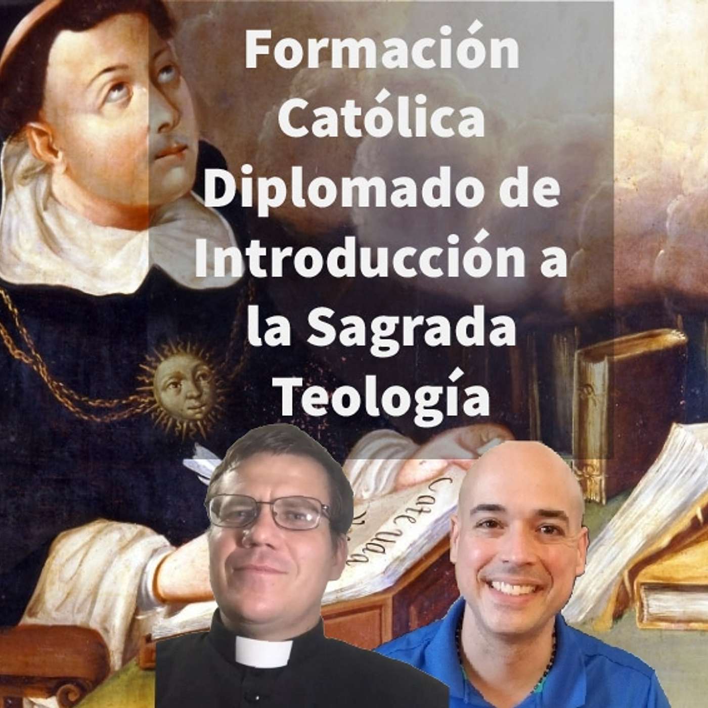Episodio 315: 🙋‍♂️Guerra a la falsa teologia✝️ Diplomado Introducción a la Sagrada Teología👏Padre Federico Highton episode artwork