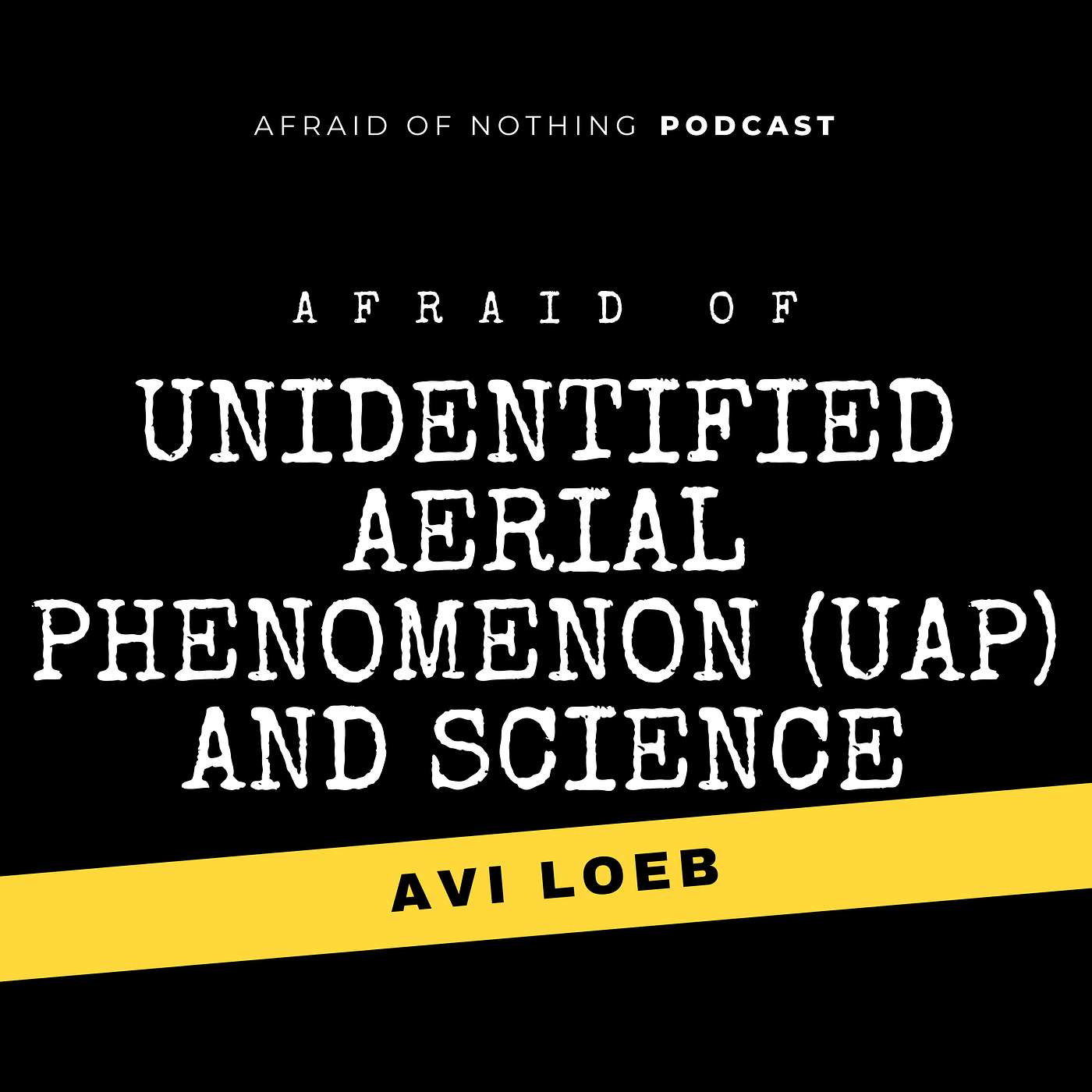 Afraid of Nothing Podcast