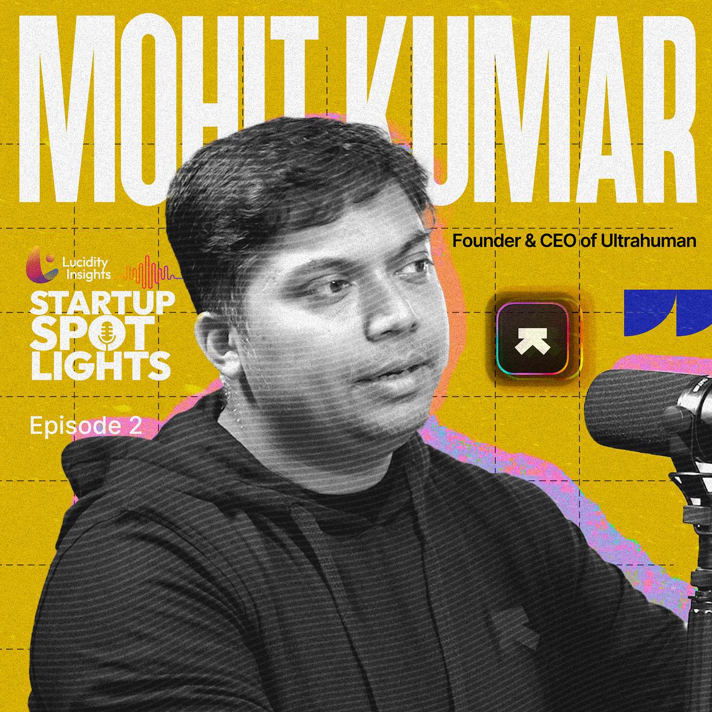 Lessons from Ultrahuman’s 2nd Time Founder about Pivots and Customers Becoming Investors (Ep2) Lessons from Ultrahuman’s 2nd Time Founder about Pivots and Customers Becoming Investors (Ep2)