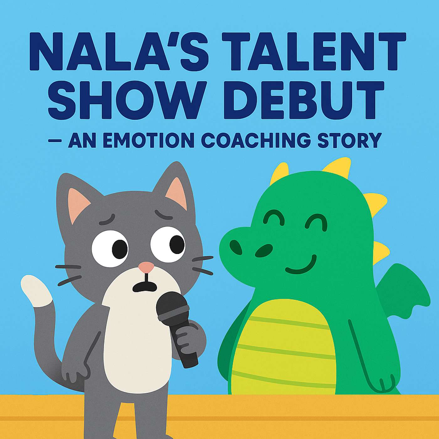 🌟 nala's talent show debut — an emotion coaching story
