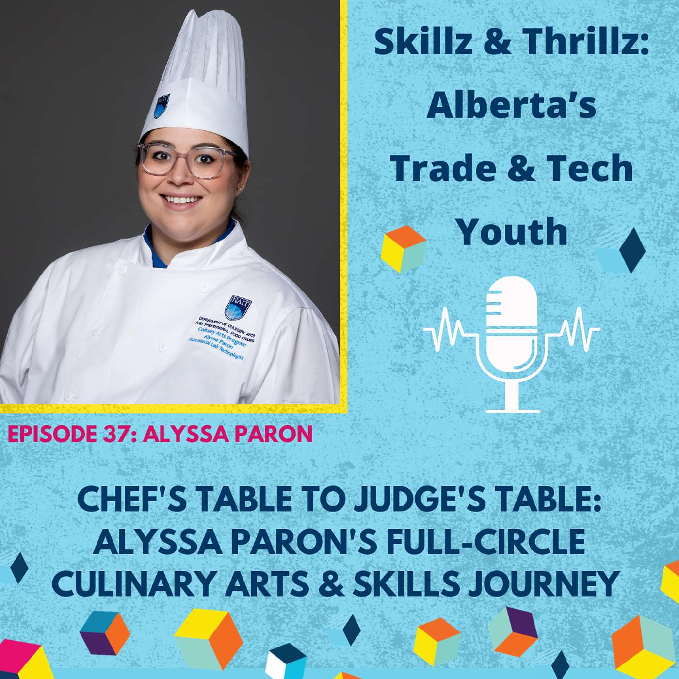 Chef's Table to Judge's Table: Alyssa Paron's Full-Circle Culinary Arts & Skills Journey