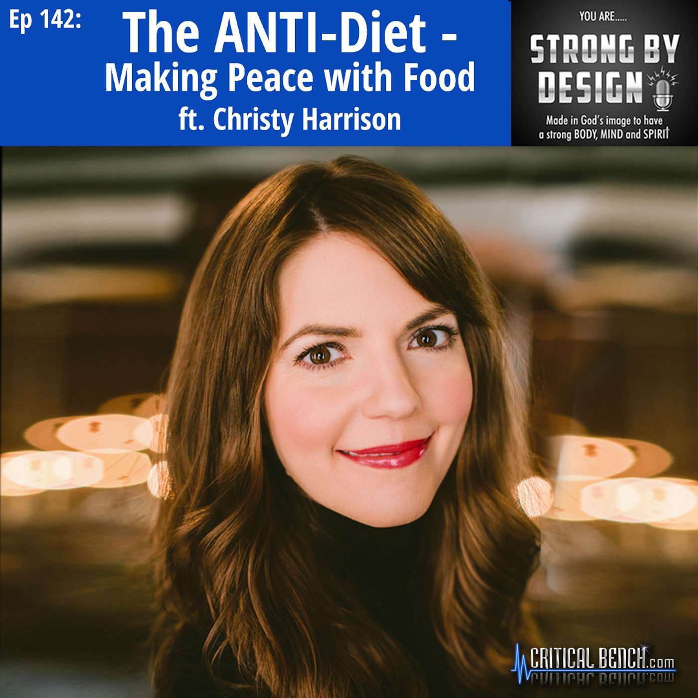Ep 142 The ANTI-Diet - Making Peace with Food ft. Christy Harrison