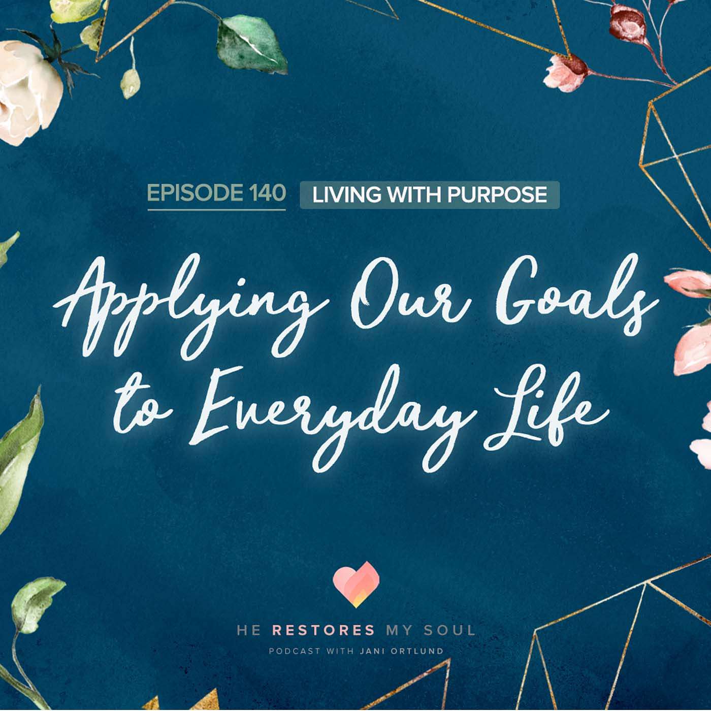 Applying Our Goals to Everyday Life