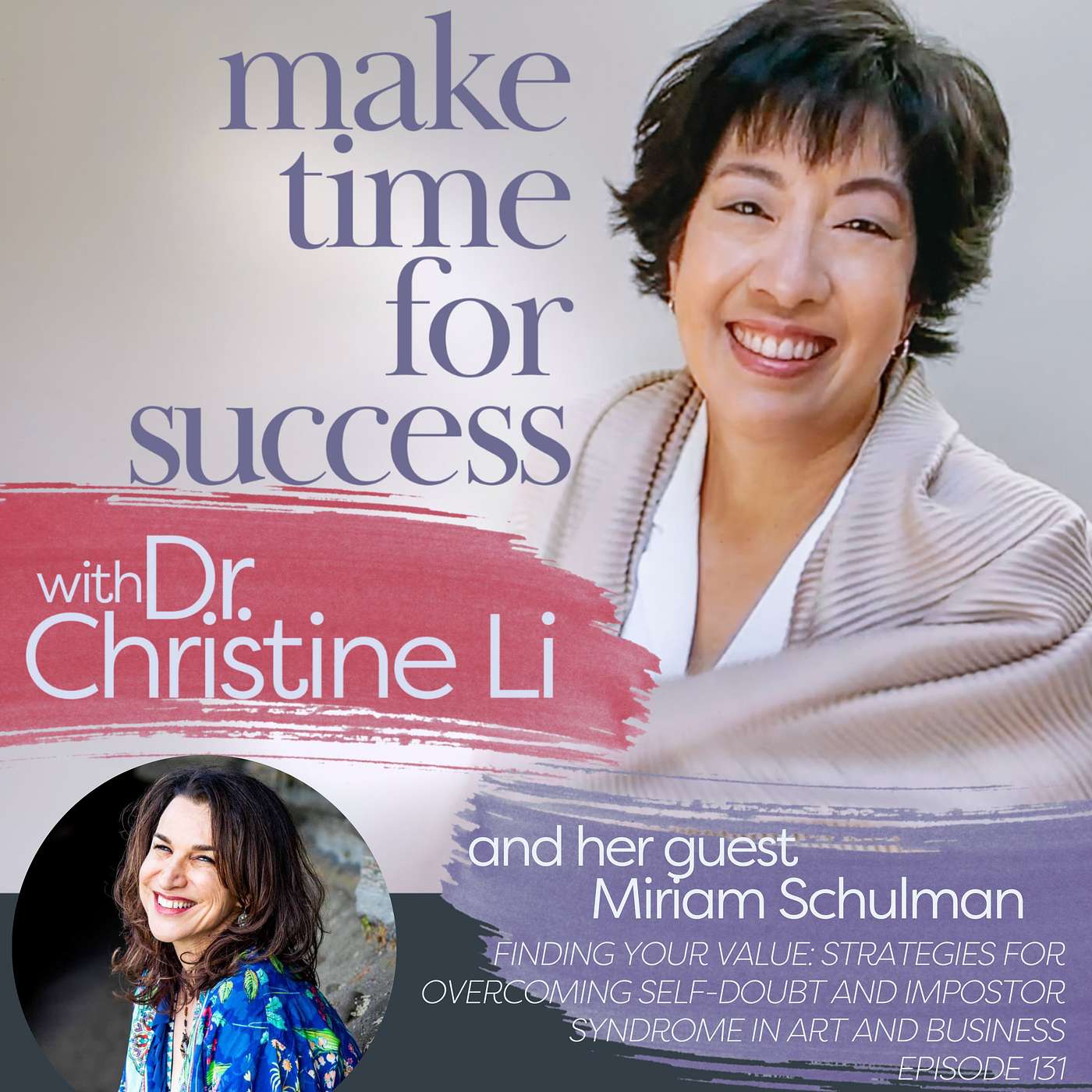 Finding Your Value: Strategies for Overcoming Self-Doubt and Impostor Syndrome in Art and Business with Miriam Schulman