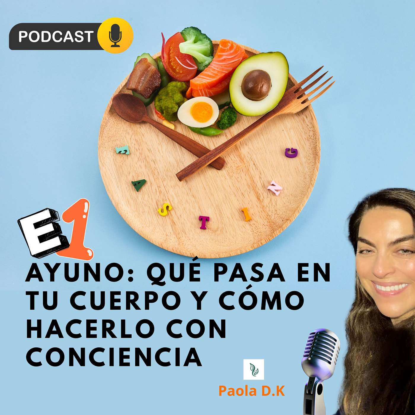 E.1 AYUNO: Qué pasa en tu Cuerpo y Cómo hacerlo con Conciencia episode artwork