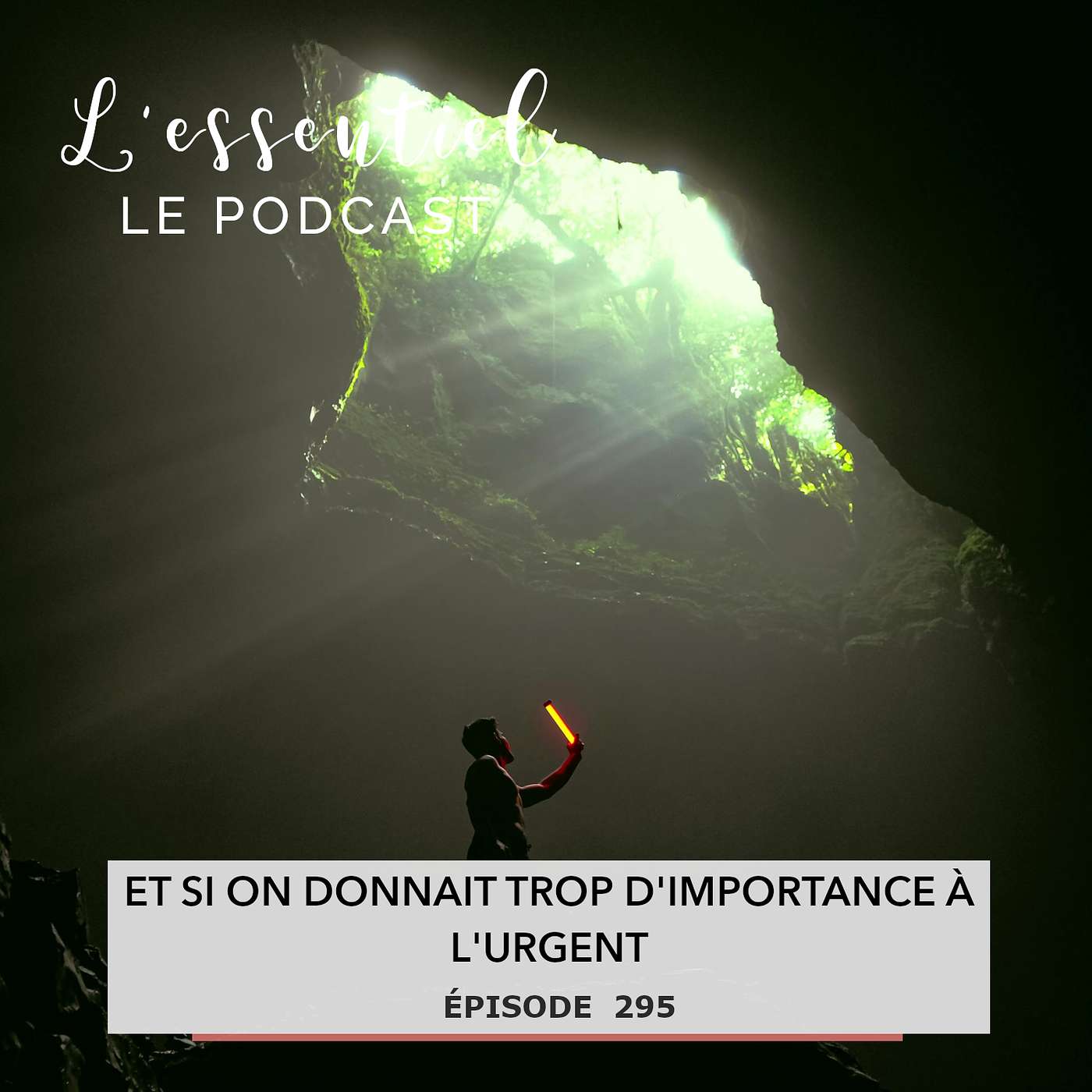 Ep #295 : Et si on donnait trop d'importance à l'urgent