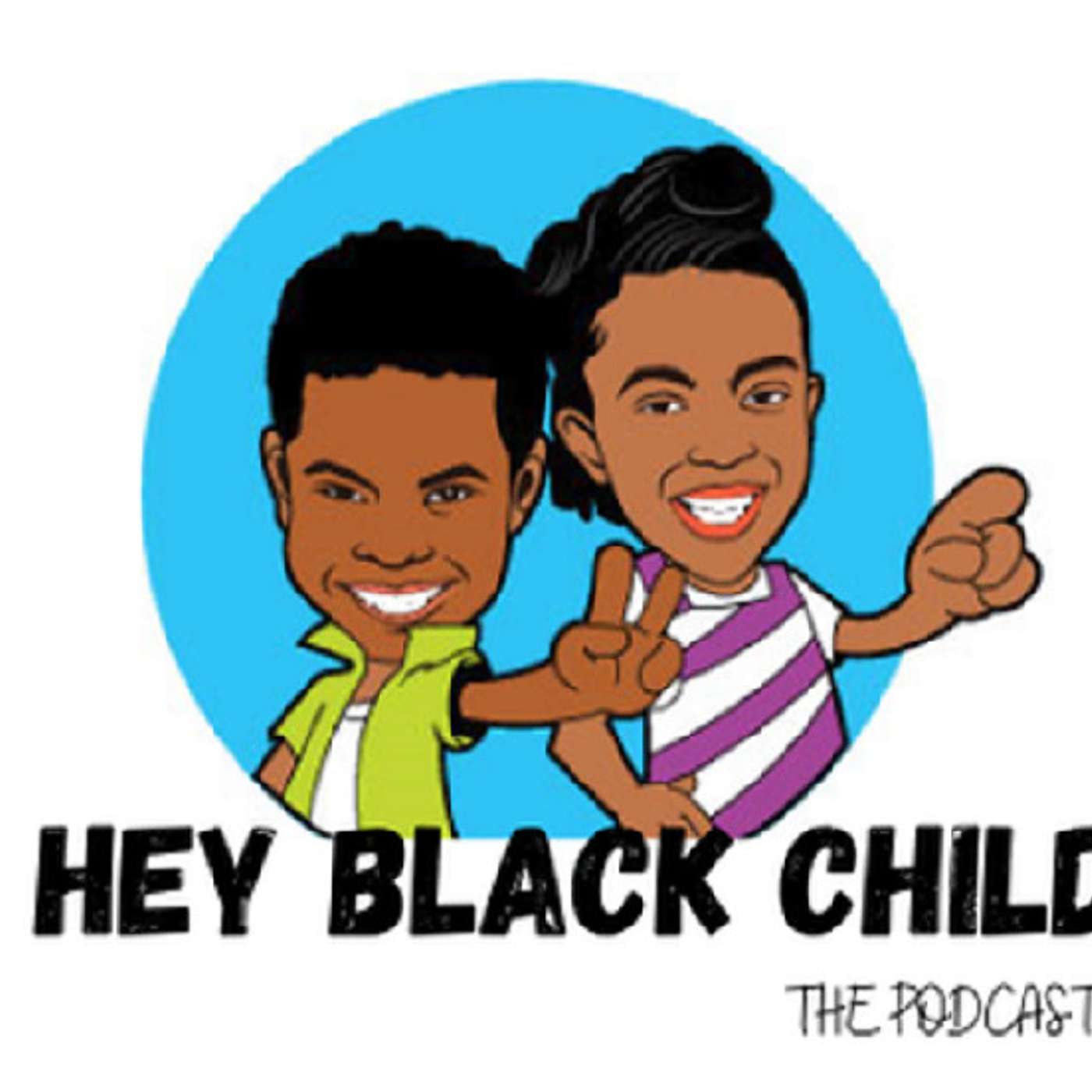 Hey Black Child: The Podcast