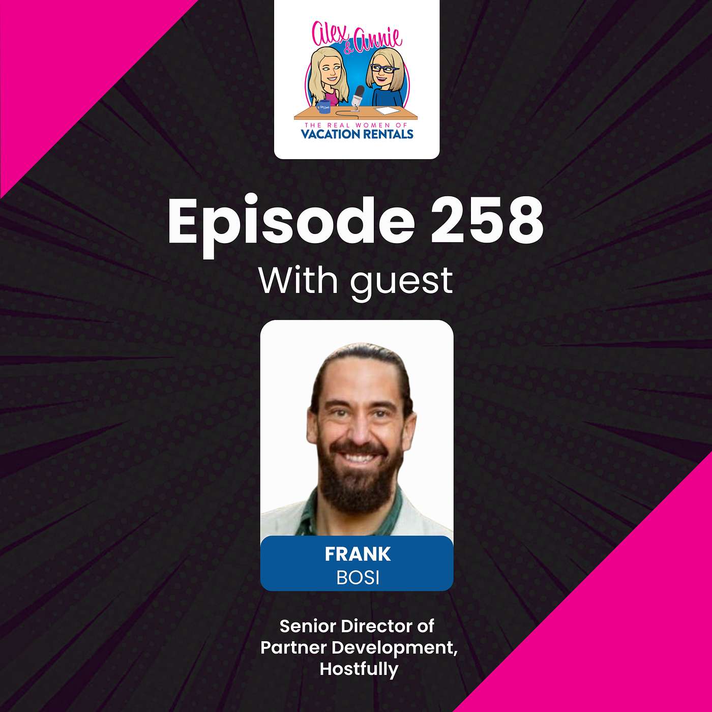 Culture Over Features: Building a Human-First Tech Company with Frank Bosi of Hostfully Culture Over Features: Building a Human-First Tech Company with Frank Bosi of Hostfully
