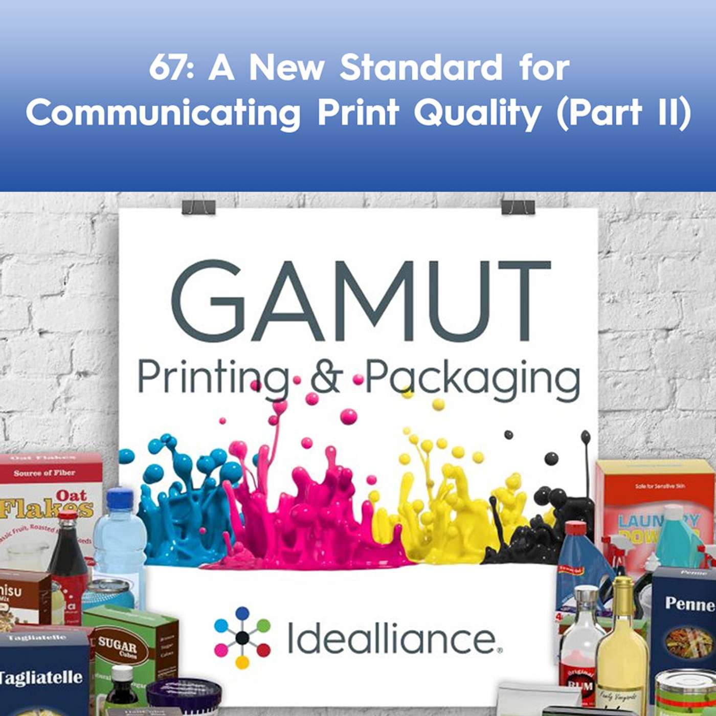 GAMUT: Idealliance Printing & Packaging Podcast