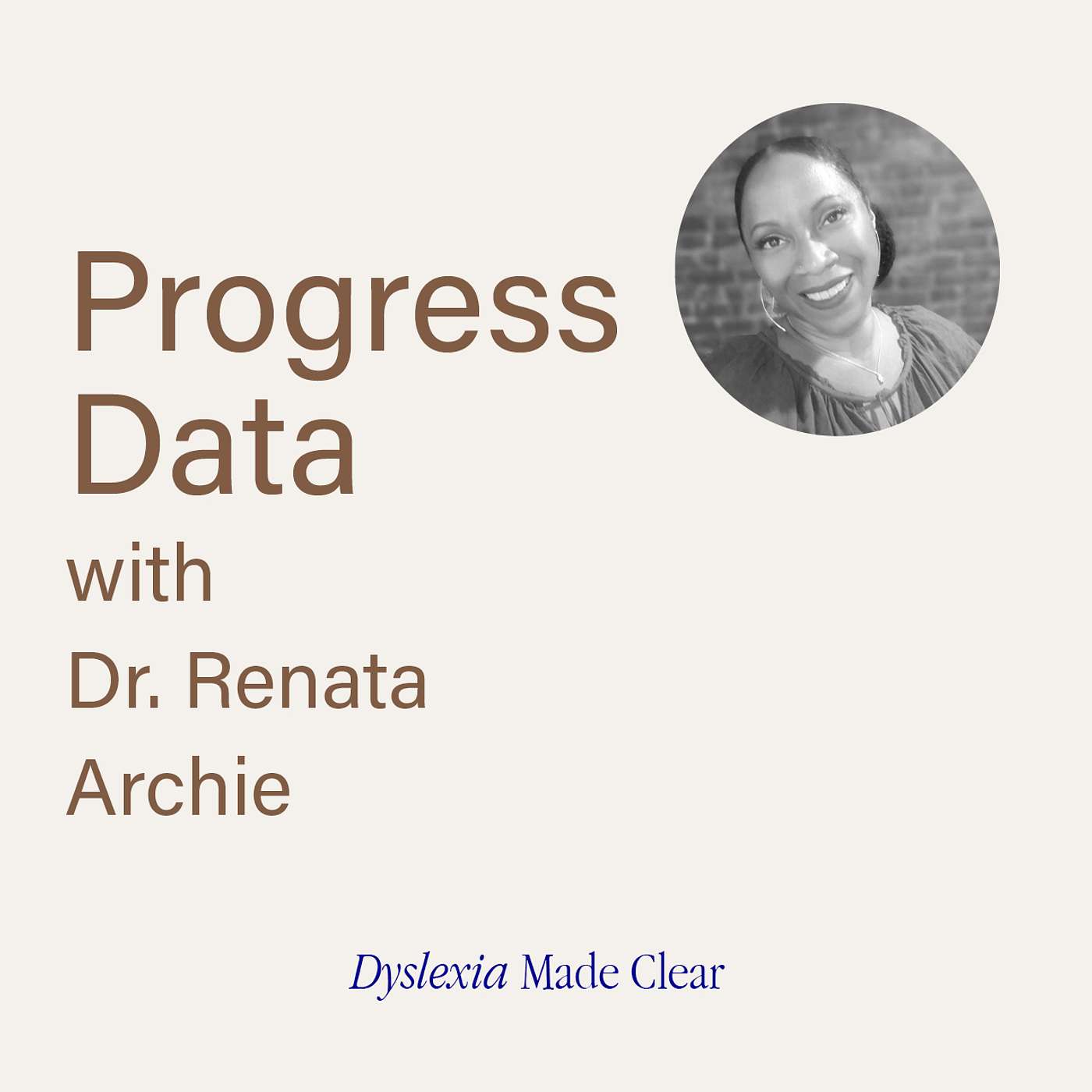 Understanding Progress Data with Dr. Renata Archie episode artwork