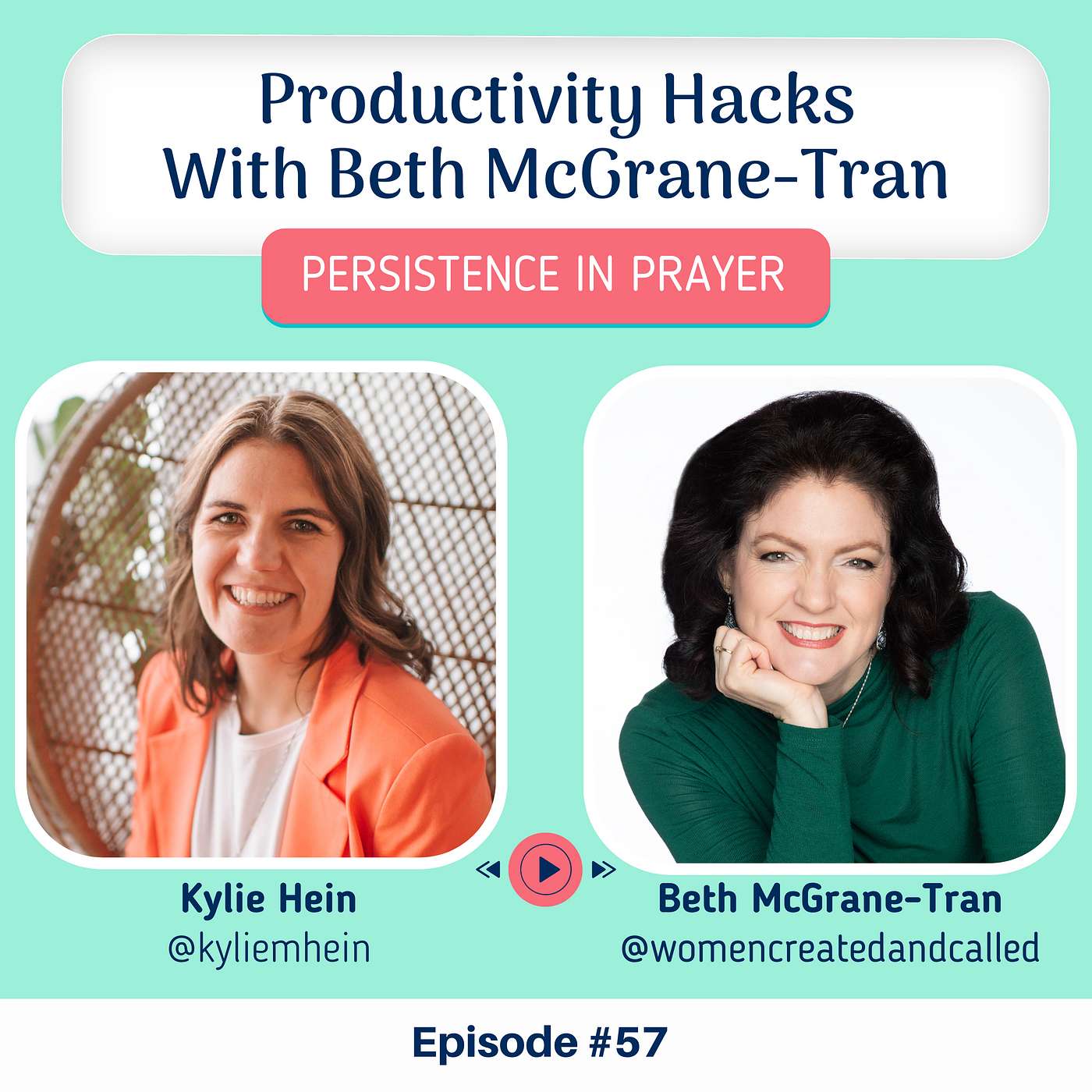 #57 Productivity Hacks With Beth McGrane-Tran