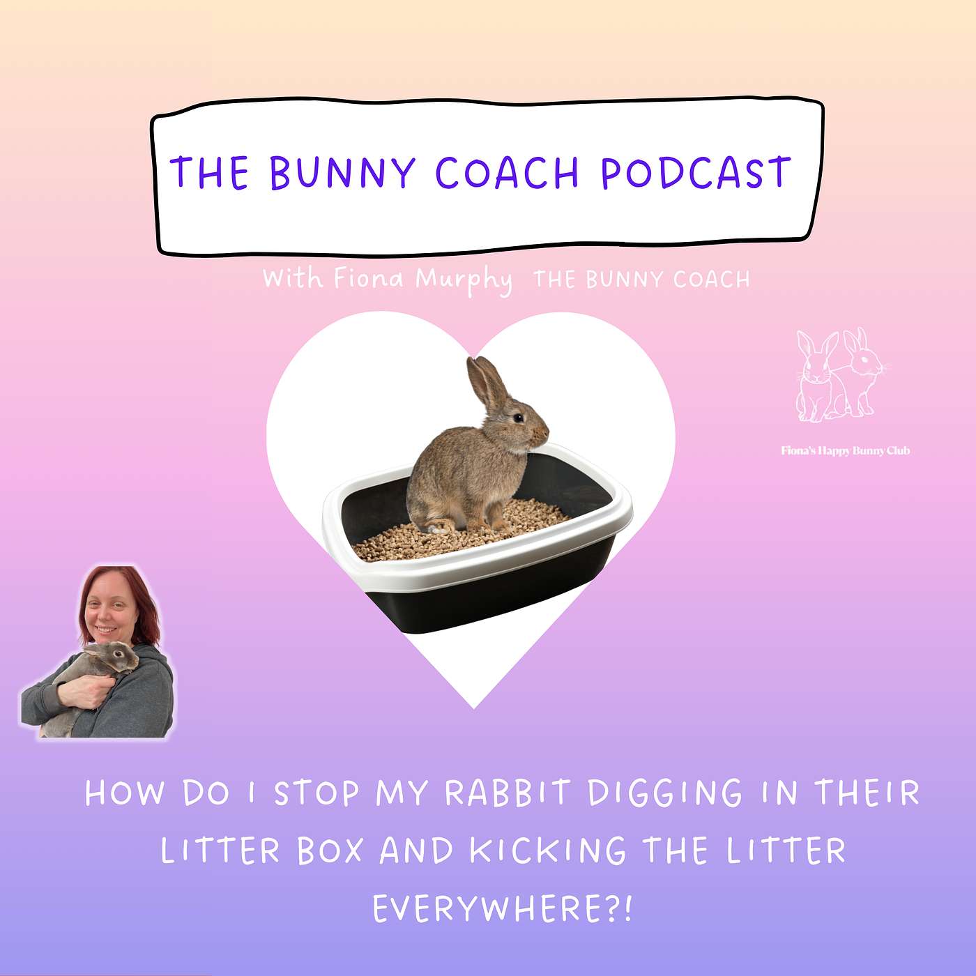 The Bunny Coach Podcast with Fiona Murphy