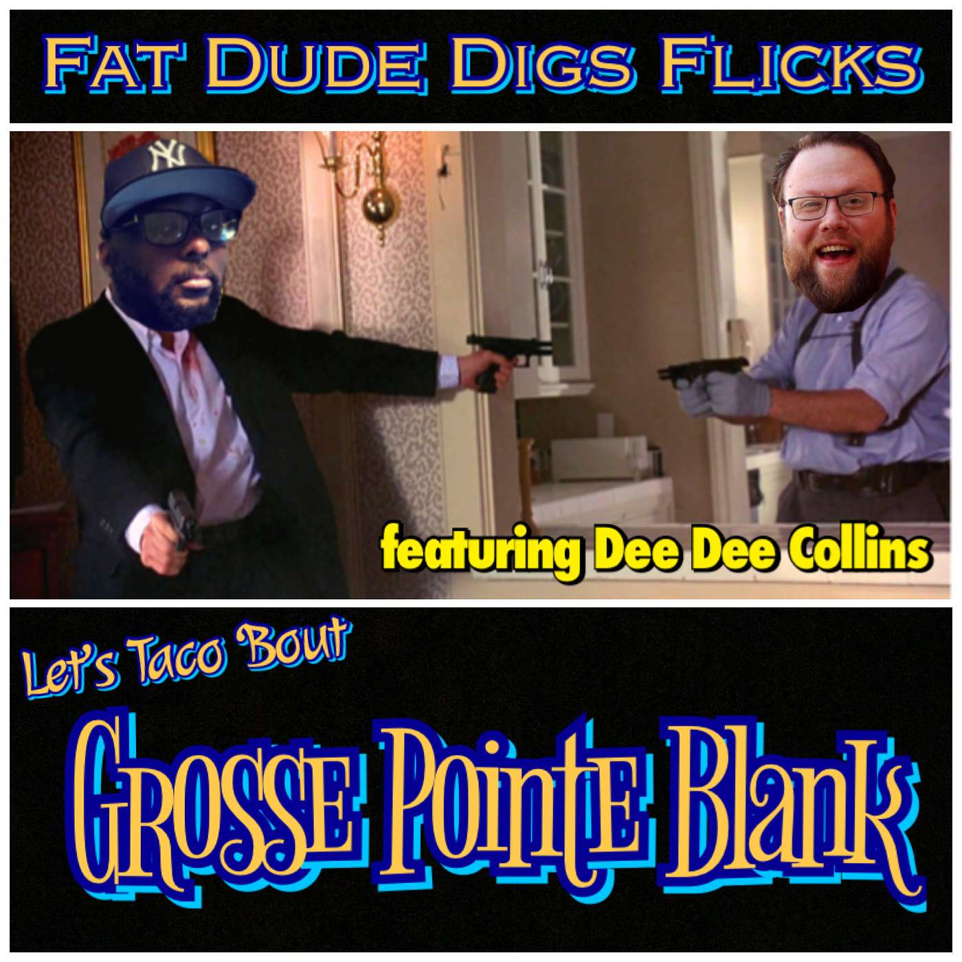 72. Let's Taco 'Bout Grosse Pointe Blank featuring Dee Dee Collins