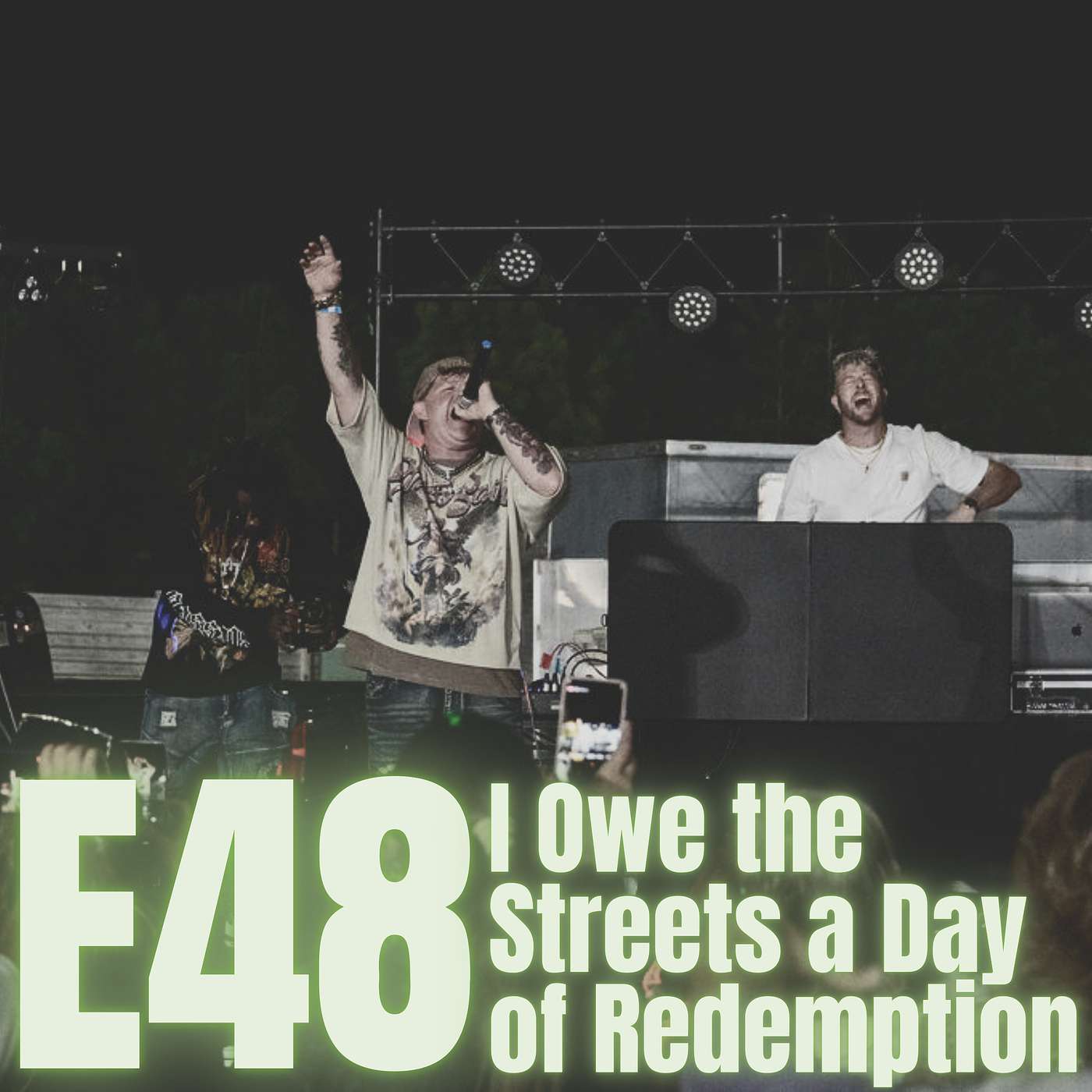 E48: I Owe the Streets a Day of Redemption episode artwork