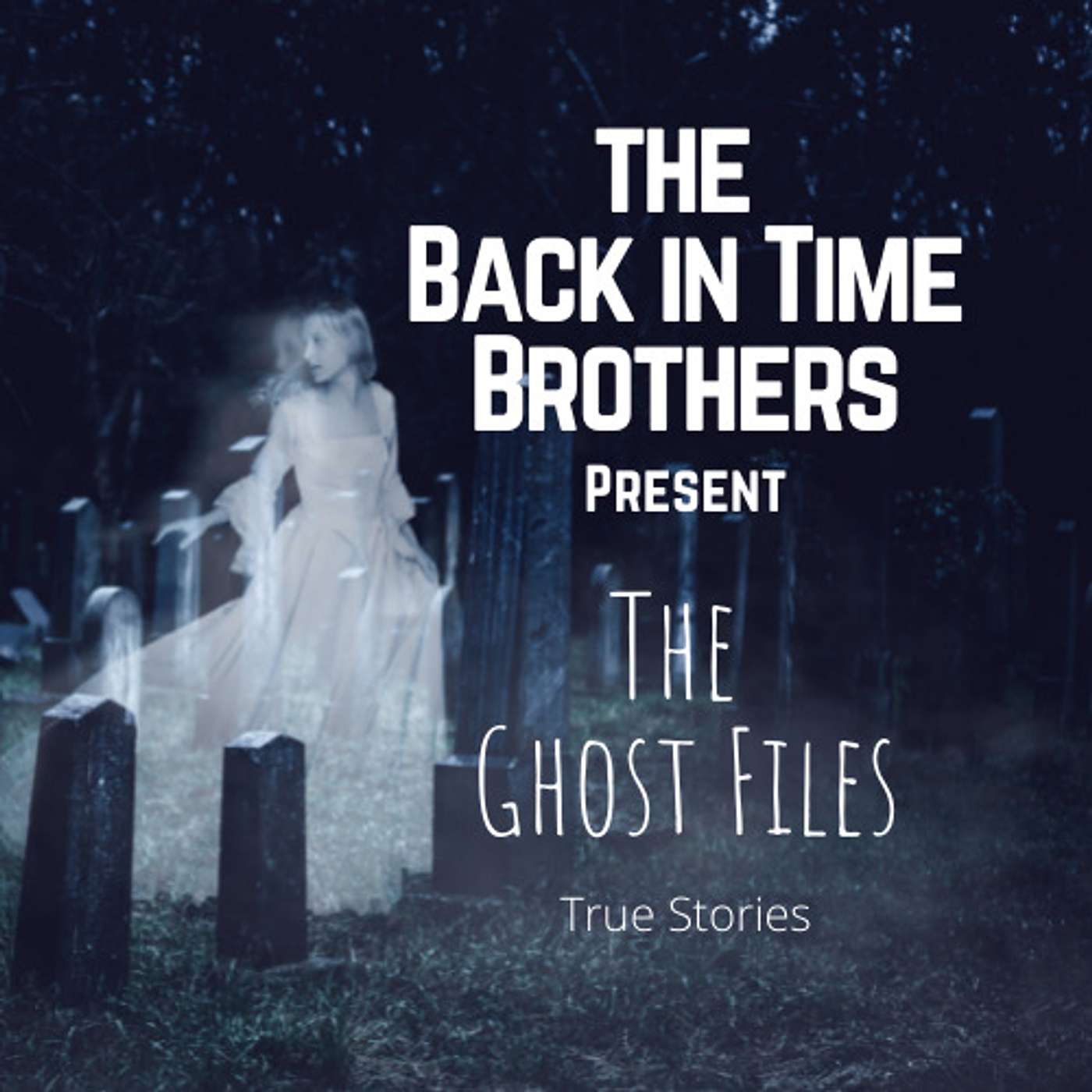 The Ghost Files - True Stories