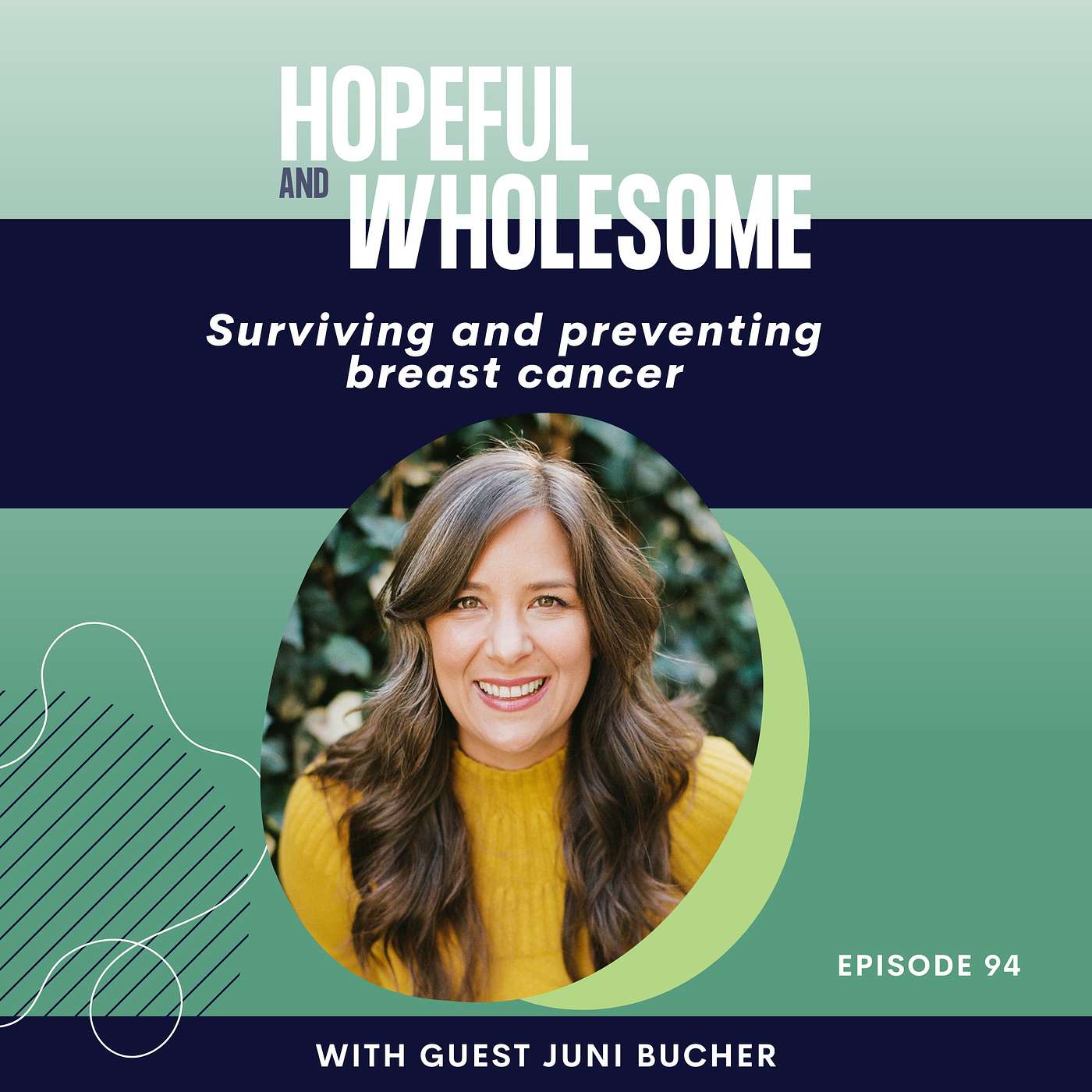 Surviving and Preventing Breast Cancer with Juni Bucher