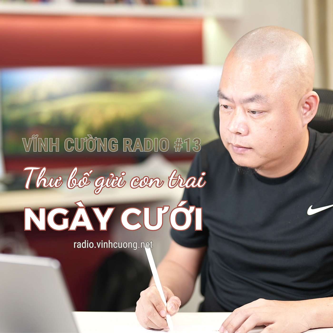 Thư bố gửi con trai ngày cưới (Dành cho chị em phụ nữ) | Radio #13