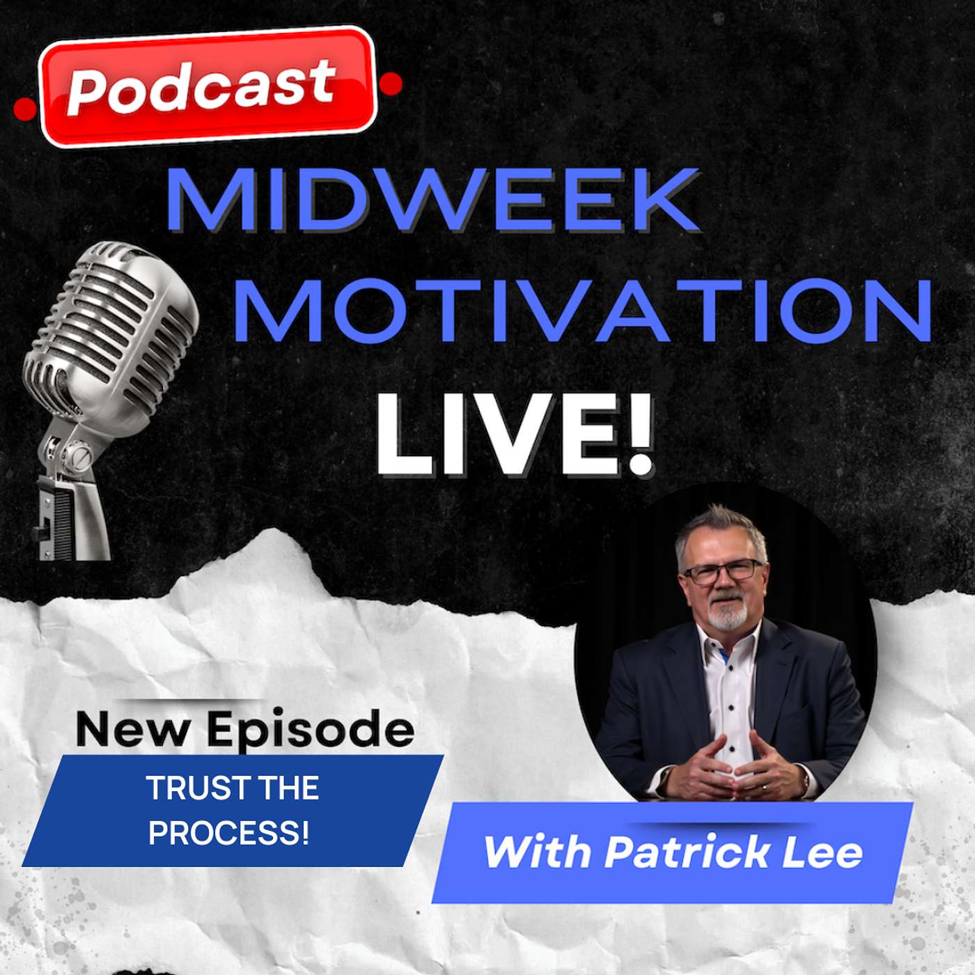Midweek Motivation Live! With Patrick Lee!