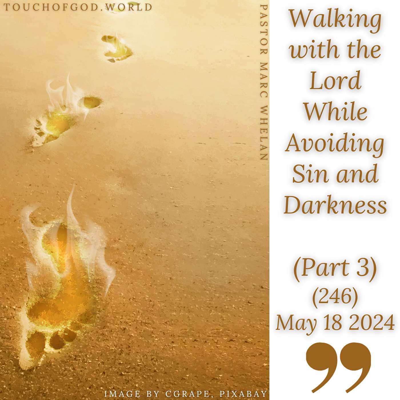 Walking with the Lord While Avoiding Sin and Darkness (Part 3) (246) - May 18 2024 episode artwork