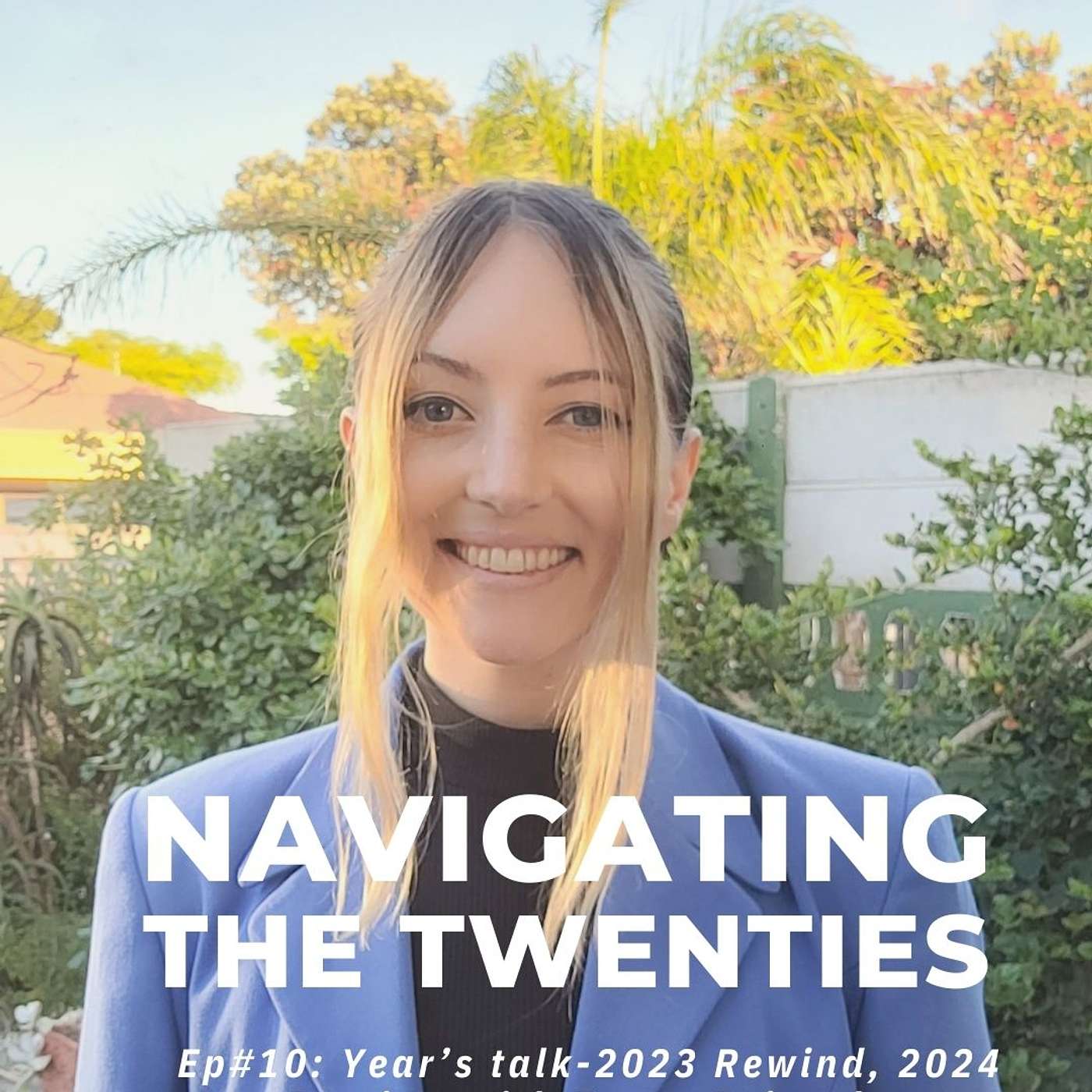 Navigating the Twenties - Emma Reinecke: Year's talk: 2023 Rewind, 2024 Preview