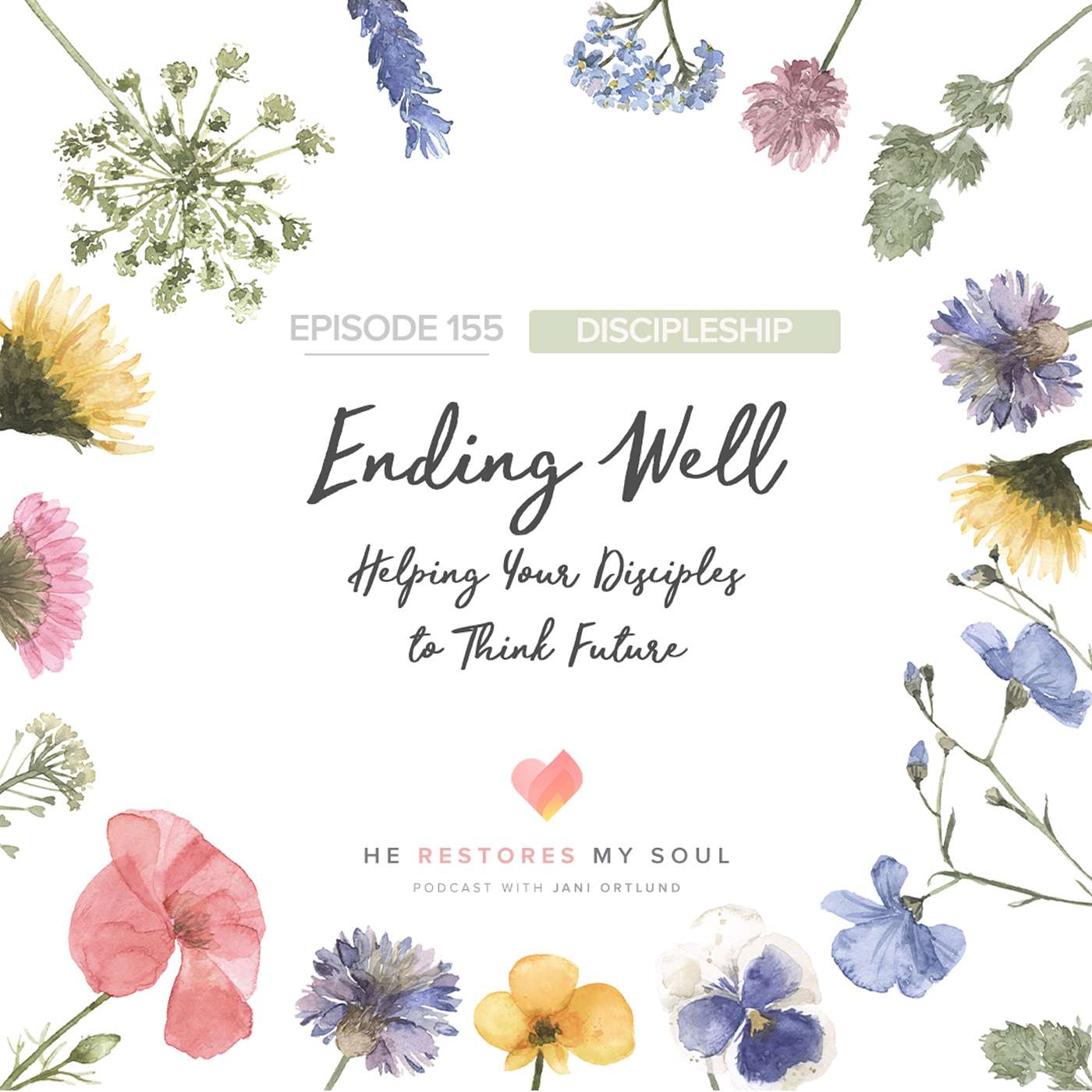Ending Well — Helping Your Disciples to Think Future