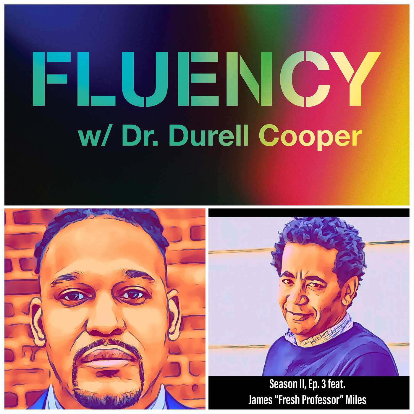 Fluency w/ Dr. Durell Cooper