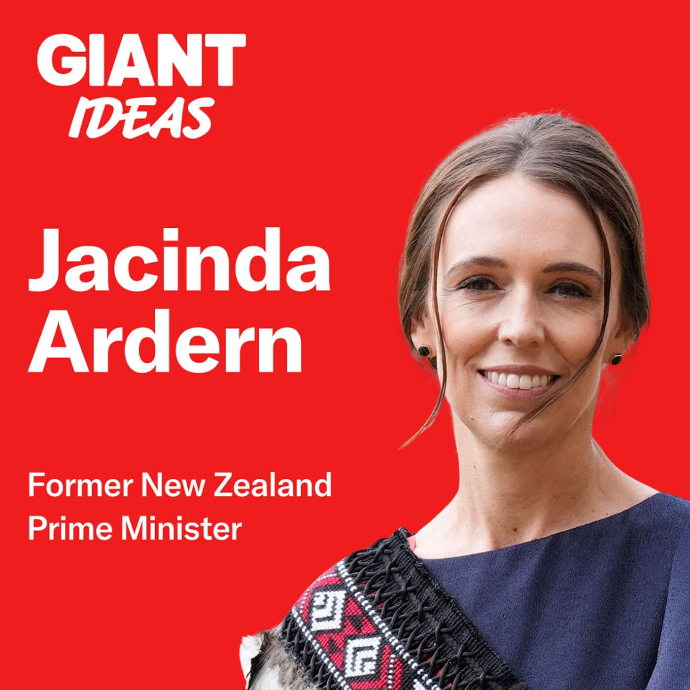 Former NZ Prime Minister, Jacinda Ardern: How to Lead with Compassion When Everything’s on Fire Former NZ Prime Minister, Jacinda Ardern: How to Lead with Compassion When Everything’s on Fire