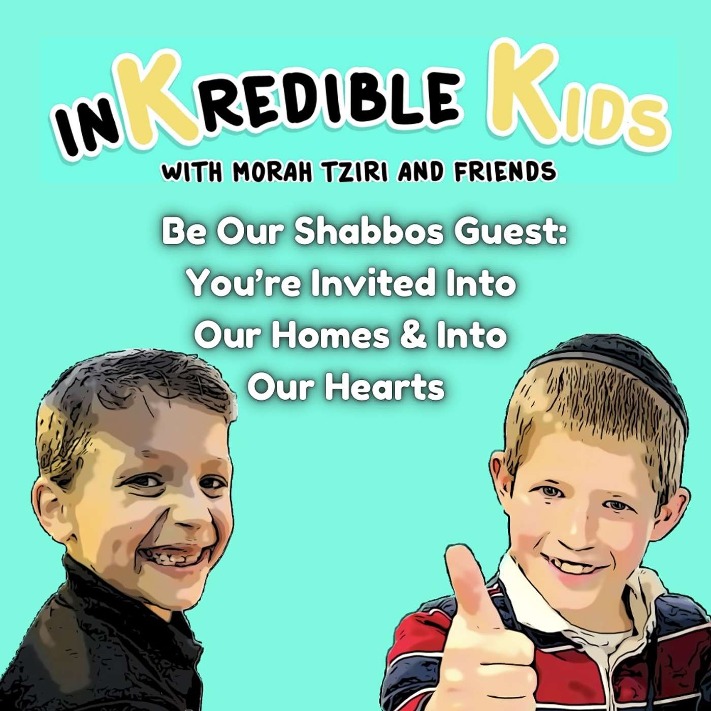 Be Our Shabbos Guest: You're Invited Into Our Homes and Into Our Hearts