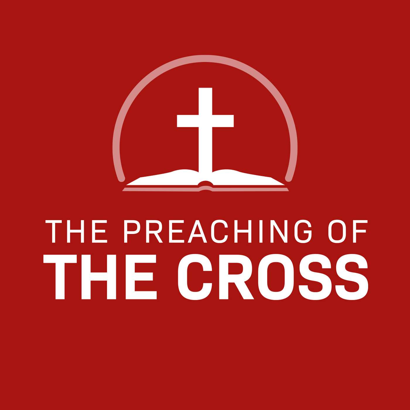The Preaching of the Cross