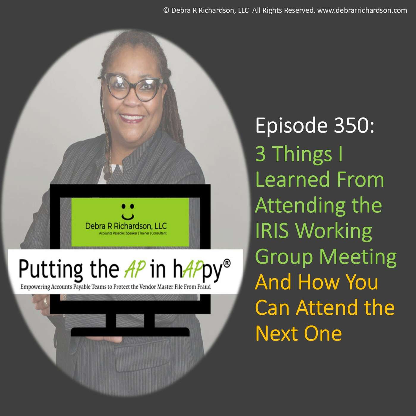 Episode 350: 3 Things I Learned From Attending the IRIS Working Group Meeting – And How You Can Attend the Next One