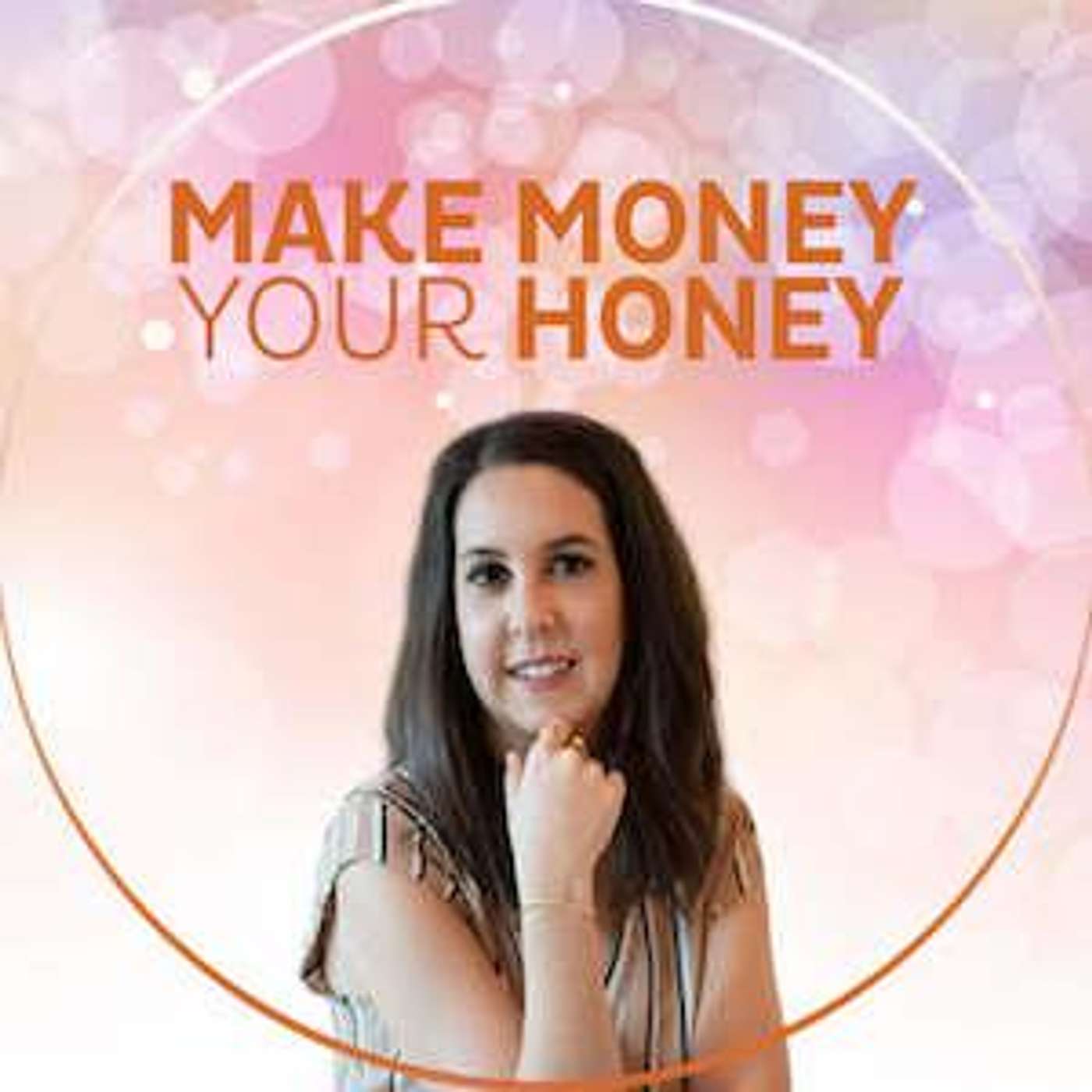 The Make Money Your Honey Podcast