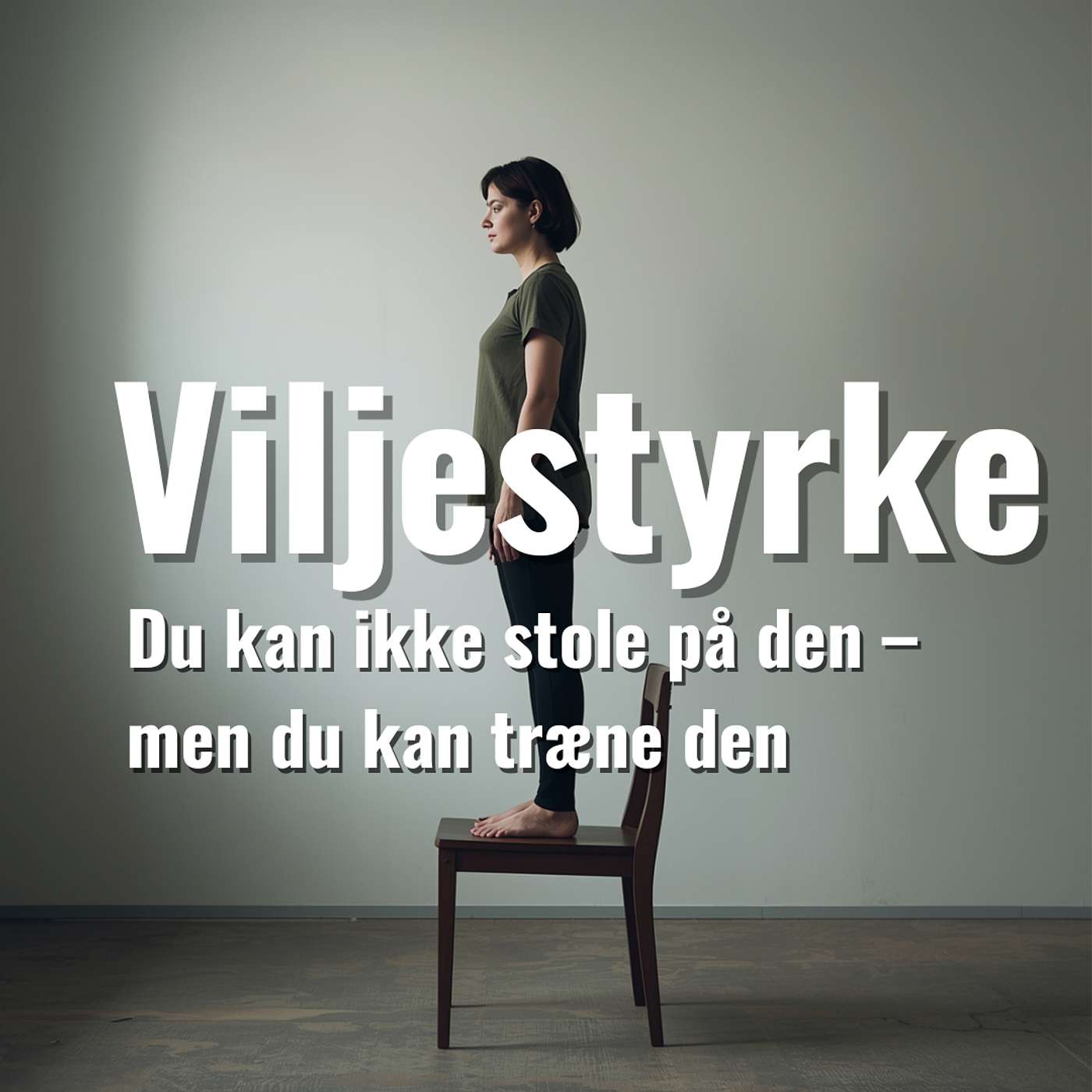 Viljestyrke: du kan ikke stole på den – men du kan træne den