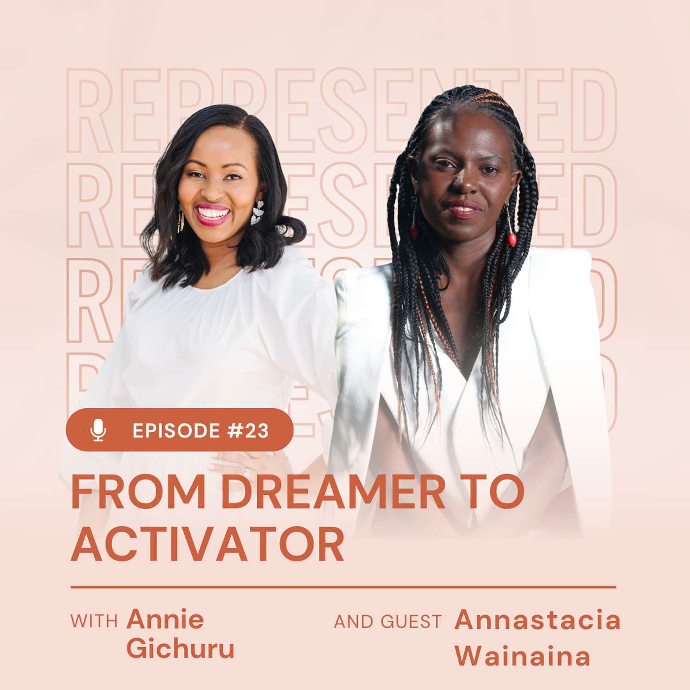 REPRESENTED with Annie Gichuru