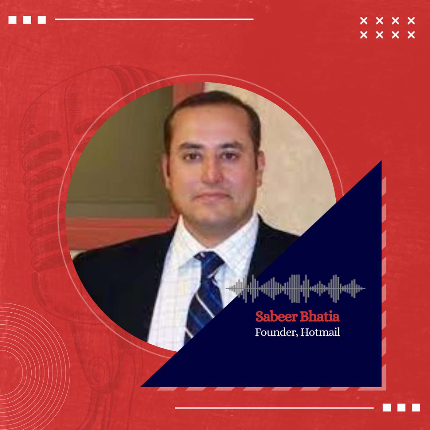 Sabeer Bhatia on building Hotmail, acquisition from Microsoft and the journey ahead episode artwork