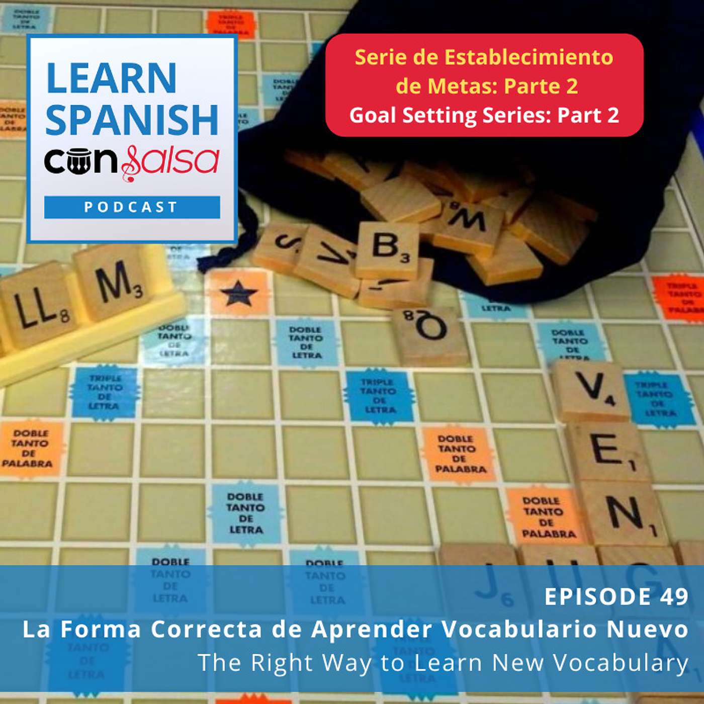 La forma correcta de aprender vocabulario nuevo (The Right Way to Learn New Vocabulary) ♫ 49 episode artwork