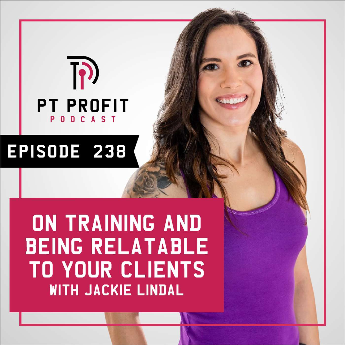 On Training and Being Relatable to Your Clients with Jackie Lindal