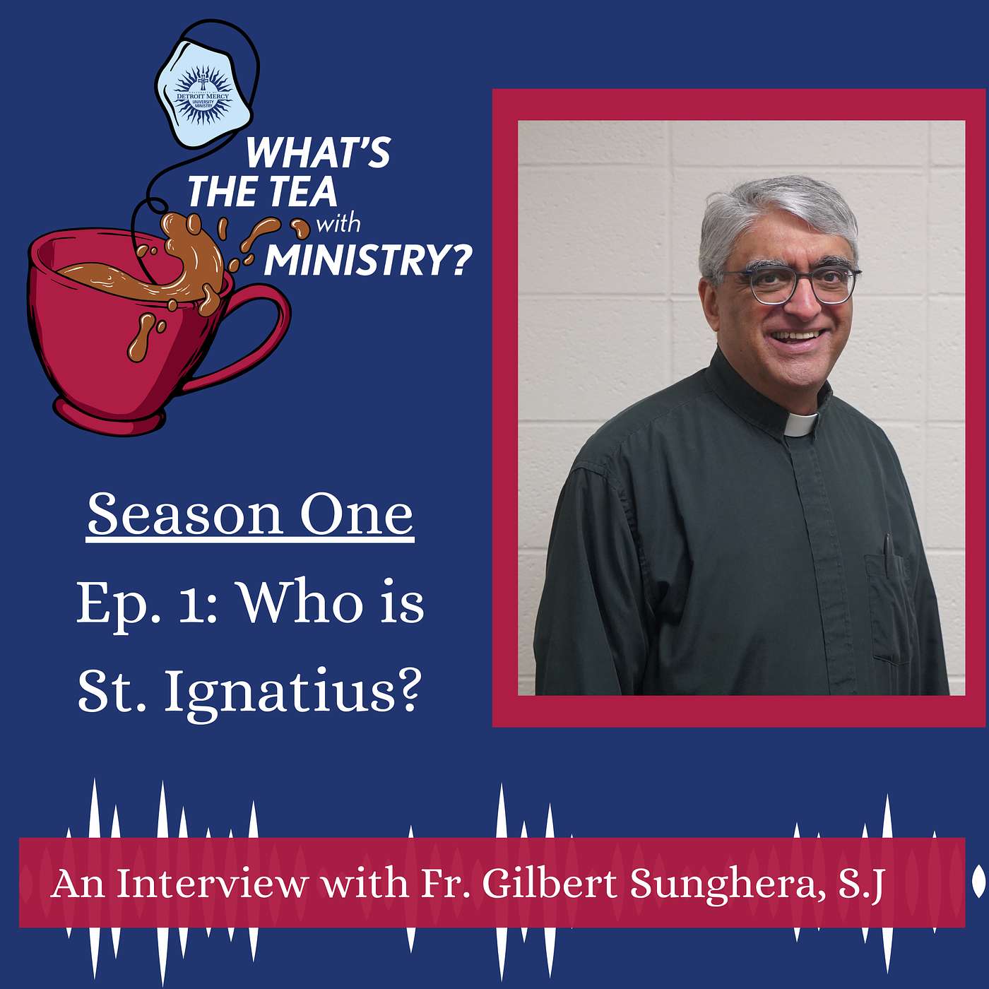 Ep. #1 Who is St. Ignatius and Why is He Important?