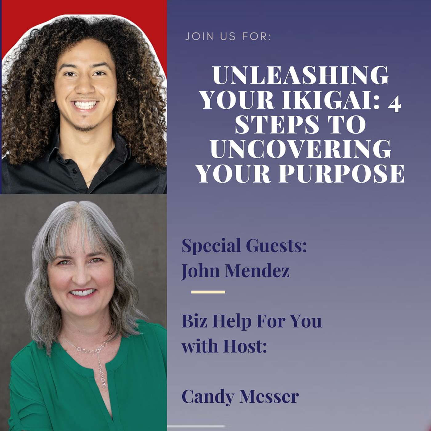 Unleashing Your Ikigai: 4 Steps to Uncovering Your Purpose with John Mendez