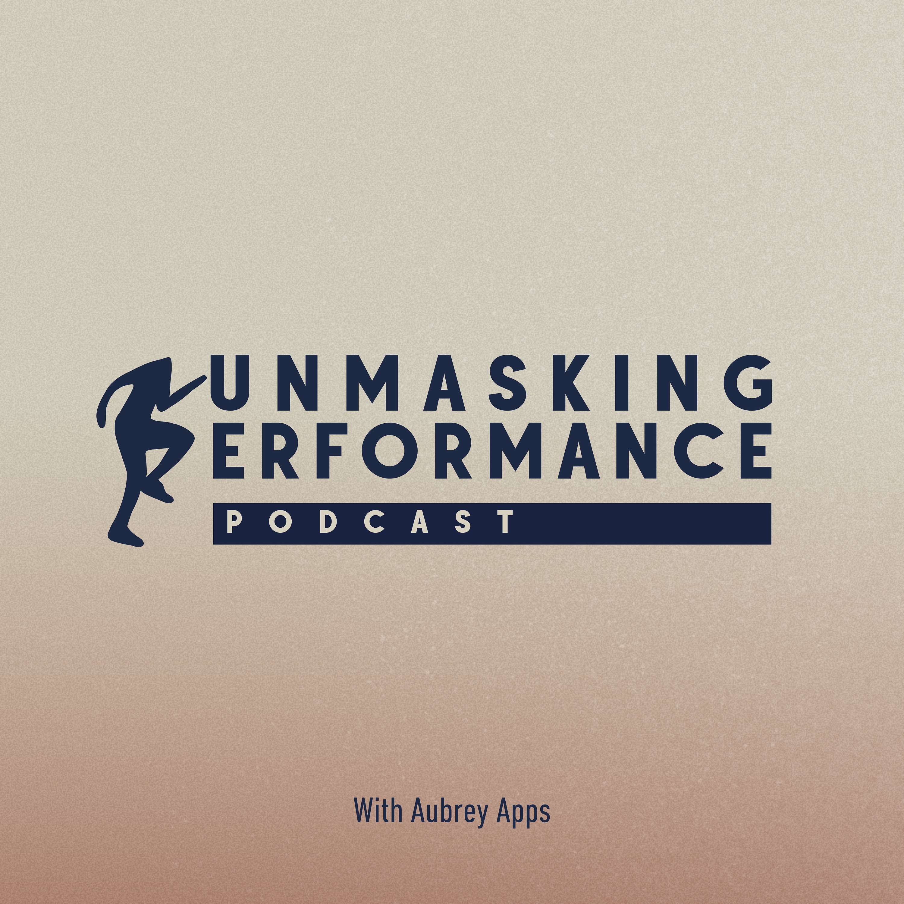 Unmasking Performance Podcast