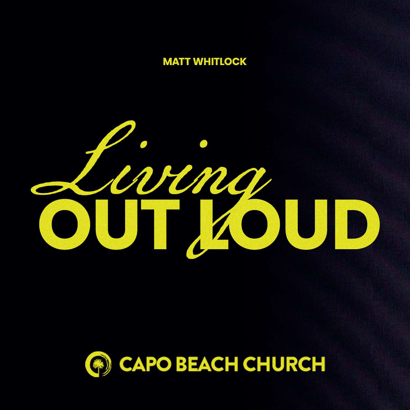 Living Out Loud | Matt Whitlock | James 2:1-13 episode artwork