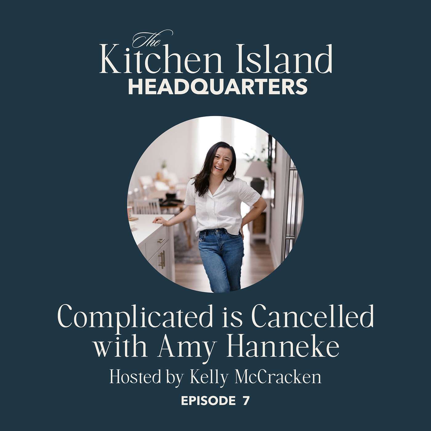 7: Complicated Is Cancelled: Simplifying Business & Motherhood with Amy Hanneke episode artwork