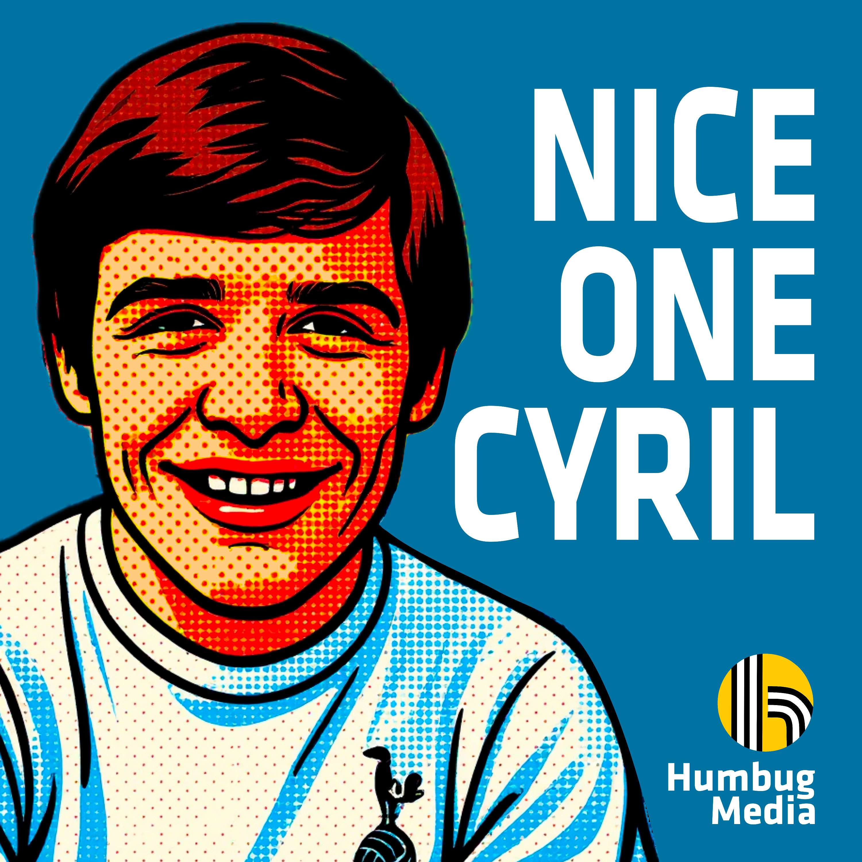 Nice One Cyril