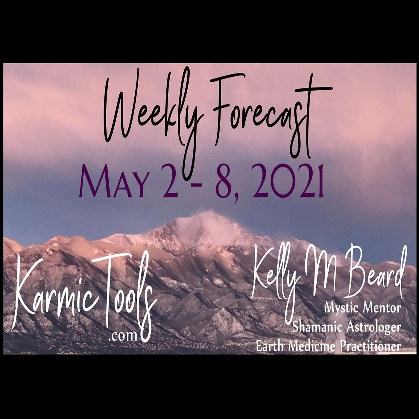 May 2 - 8, 2021 KarmicTools Weekly Forecast