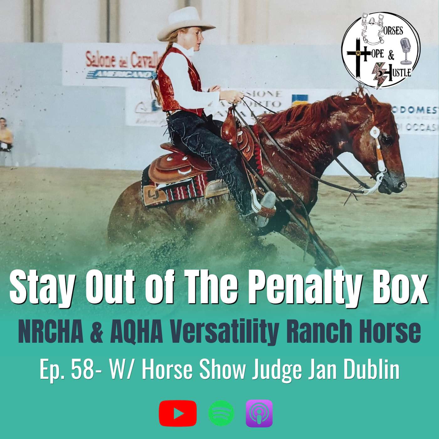 #58- Stay Out of the Penalty Box: A Horse Show Judge's Guide to NRCHA & AQHA Ranch Classes with Jan Dublin
